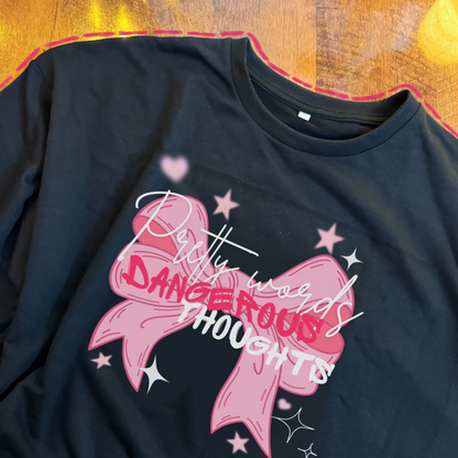 Pretty words, Dangerous thoughts | Oversized Terry Tshirt | Coquette |