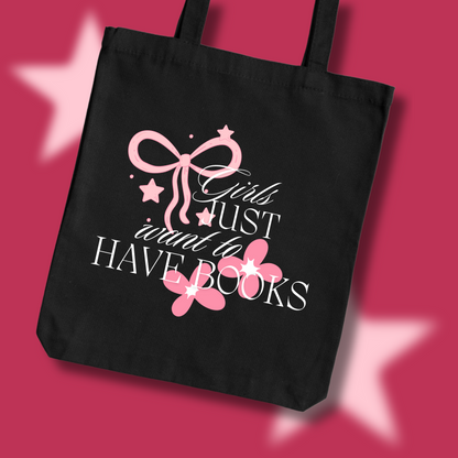 Girls Just Want To Have Books| Standard Tote bag | Black | Coquette